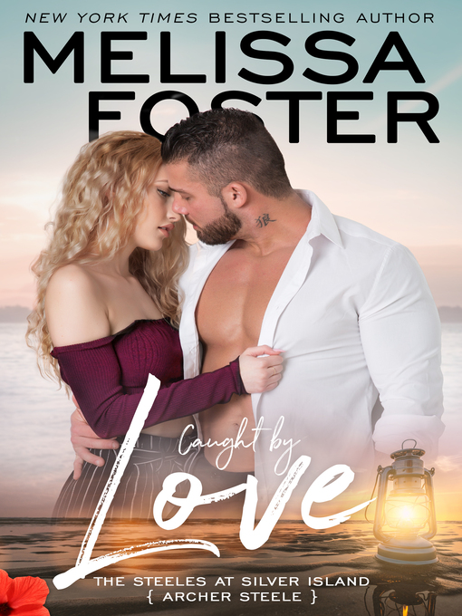 Title details for Caught by Love by Melissa Foster - Available